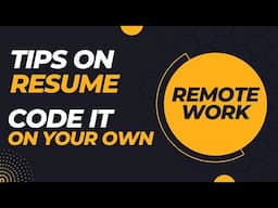 Tips On Building A Great Resume For Remote Work