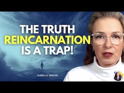 STOP Reincarnating! The Shocking Truth About the Afterlife, Tunnel of Light & Soul Trap EXPOSED