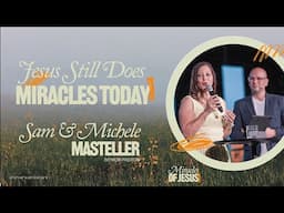 Jesus Still Does Miracles Today