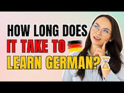 How long does it take to learn German?