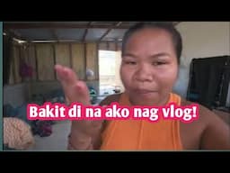 Bakit di na ako nag vlog?