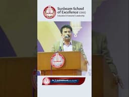 Sunbeam School of Excellence - Chairman's Speech - Go Reach out Sunbeamians!