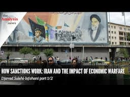 How Sanctions Work: Iran and the Impact of Economic Warfare – Djavad Salehi-Isfahani Pt. 1/2