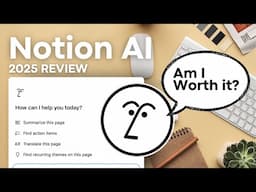 Is Notion AI Worth it? | 2025 Review + Top Features!