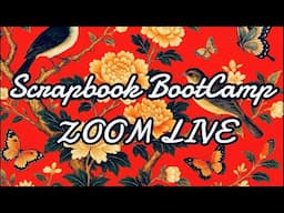 Coming Soon! Scrapbook Boot Camp ZOOM LIVE private class & all About CAH5