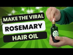Make the viral Rosemary Hair Oil that everyone's talking about