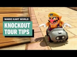 Mario Kart World - 6 Knockout Tour Tips