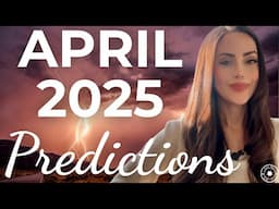APRIL 2025 - A Powerful Month⚡️ Energy Update, Monthly Predictions & Forecast Numerology & Astrology