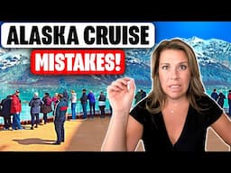15 Alaska Cruise Mistakes First-Timers Always Make (And How to Avoid Them)