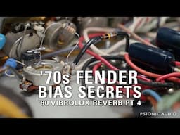 '70s Fender Bias Secrets | '80 Vibrolux Reverb Pt 4