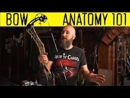 THE ANATOMY OF YOUR BOW... WITH MFJJ