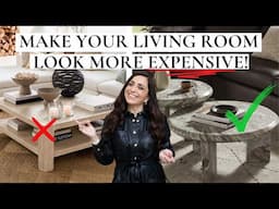 How to Make Your Living Room Look More Expensive!