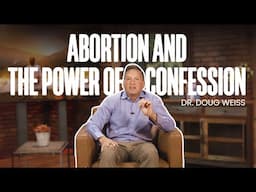 The Power of Confessing Your Abortion Story