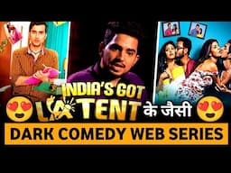 Top 10 Best Dark Comedy Web Series Like Samay Raina's show INDIA'S GOT LATENT