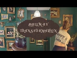 the first transformation in my new lair - HALLWAY TRANSFORMATION