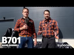 B701 Band sawmill - Best sawmill in its price range| LOGOSOL