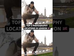 My TOP 5 PHOTOGRAPHY Locations in LONDON 📸🇬🇧