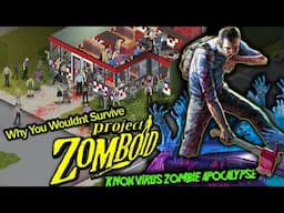 Why You Wouldn't Survive Project Zomboid's Knox Virus Zombie Apocalypse