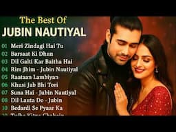 Best Of Jubin Nautiyal || Hits Songs Of Jubin Nautiyal || Jubin Nautiyal Best Hindi Songs 2025