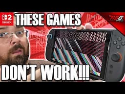 These Switch 1 Games Will NOT Work on Your Switch 2 Console!!!