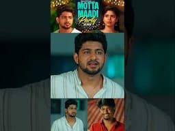 அவளை தூக்கிப்போட்டுட்டு வேற வேலைய பாரு! 😤 | Mottamaadi Party 💃🏻🎉 | Rom-Com | Finally