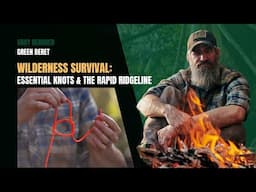 Essential Knots for Survival and the Rapid Ridgeline | Gray Bearded Green Beret