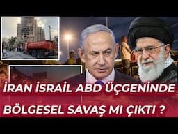 İRAN İSRAİL ABD ÜÇGENİNDE BÖLGESEL SAVAŞ MI ÇIKTI ?