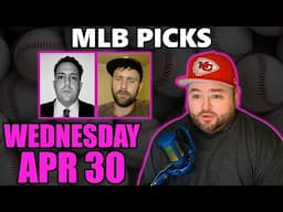 MLB Picks with Kyle Kirms | Wednesday April 30th