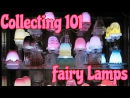 Collecting 101: Fairy Lamps! We Discuss The History, Popuarity and Value! Fenton Viking Glass Etc.