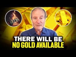 PANIC BUYING ON GOLD! My Very IMPORTANT MESSAGE to Gold & Silver Investors - Alasdair Macleod