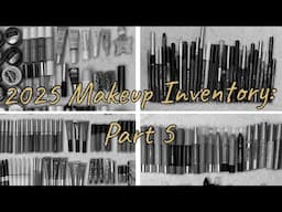 2025 Makeup Inventory: Part 5