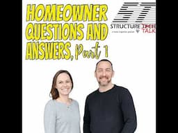 Homeowner Questions and Answers, Part 1