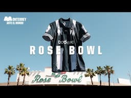 🏟️ Rose Bowl Stadium - Monterrey Ante el Mundo
