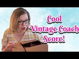 Vintage Coach Unboxing!  It’s a WOW!