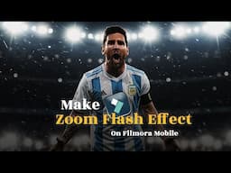How To Make Zoom Flash Effect On Filmora Mobile
