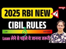 RBI New Rules for Credit Score in 2025 - CIBIL Score Gets BIG Changes
