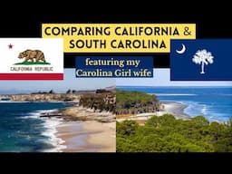 California and South Carolina Compared (featuring my Carolina Girl wife)