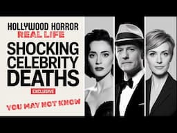 Tragic Celebrity Endings: And some You May Not Know