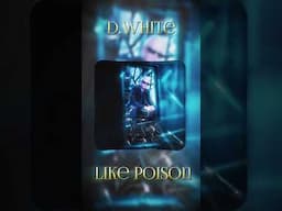 On May 15, 2025, the premiere of D.White's new song "Like Poison".  #dwhite #music #eurodisco #song