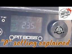 how To use the  p Setting on your pitboss lexington