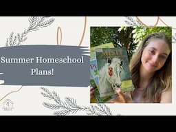 Summer Homeschool Plans!
