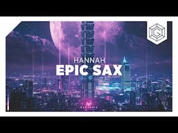 Hannah - Epic Sax