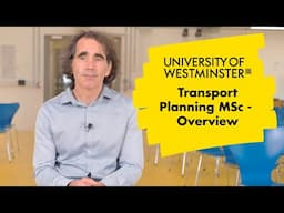 Transport Planning MSc - Course Overview
