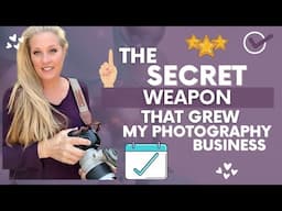Let's Talk About The Secret Weapon That Grew My Photography Business