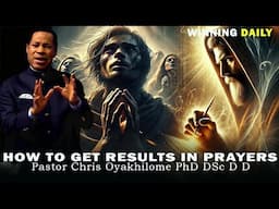 HOW TO GET RESULT IN PRAYERS | PASTOR CHRIS OYAKHILOME