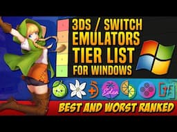 Nintendo 3DS / Nintendo Switch Emulators Tier List for Windows: Best and Worst Ranked