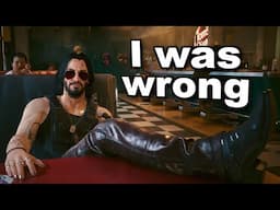 I was WRONG About Cyberpunk 2077