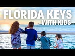 Planning A Trip To The Florida Keys with Kids