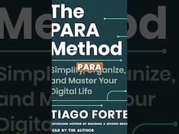 How To Remember Everything with PARA Method