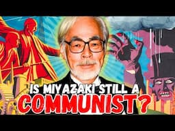 Is Hayao Miyazaki Still A Communist? It's Complicated…